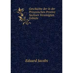   Provinz Sachsen Vereinigten Gebiete Eduard Jacobs  Books
