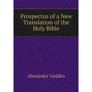  of a New Translation of the Holy Bible Alexander Geddes Books