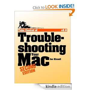 Take Control of Troubleshooting Your Mac Joe Kissell  