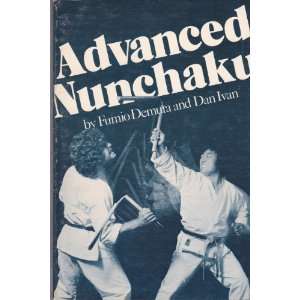   Nunchaku Fumio Demura and Dan Ivan, Geri Adachi, Ed Ikuta Books