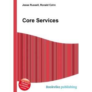  Core Services Ronald Cohn Jesse Russell Books