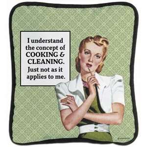   Concept of Cookling & Cleaning. Just Not As It Applies to Me Pillow