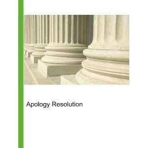  Apology Resolution Ronald Cohn Jesse Russell Books