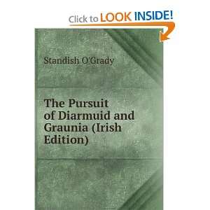   of Diarmuid and Graunia (Irish Edition) Standish OGrady Books