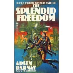  The Splendid Freedom Arsen Darnay Books