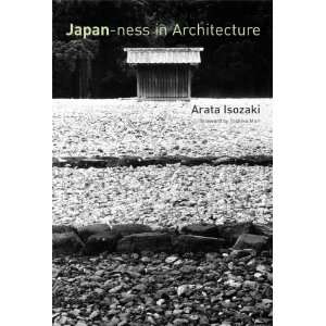    Japan ness in Architecture [Paperback] Arata Isozaki Books