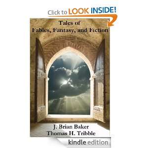 Tales of Fables, Fantasy, and Fiction Thomas H. Tribble, J. Brian 