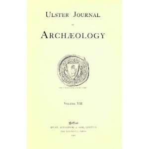    Ulster Journal Of Archaeology Ulster Archaeological Society Books