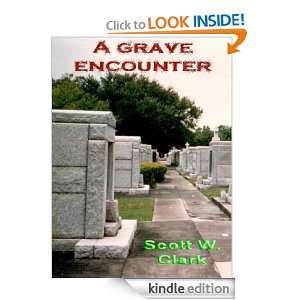 Grave Encounter (An Archon Story of Horror) Scott W. Clark  