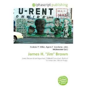  James H. Jim Brown (9786132853226) Books