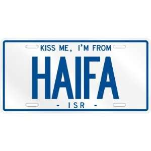  NEW  KISS ME , I AM FROM HAIFA  ISRAEL LICENSE PLATE 