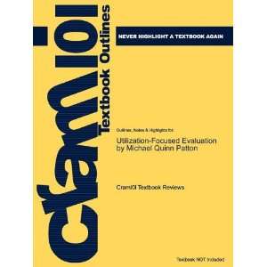  Studyguide for Utilization Focused Evaluation by Michael 