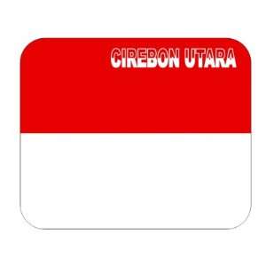  Indonesia, Cirebon Utara Mouse Pad 