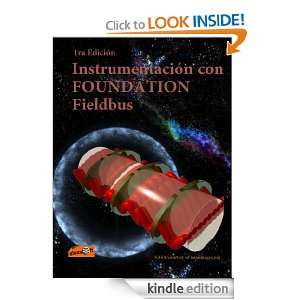 Instrumentación con Foundation Fieldbus (rev 4.0) (Spanish Edition 