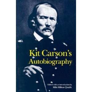  Kit Carsons Autobiography (Bison Book) [Paperback] Kit 