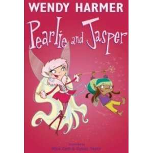  Pearlie and Jasper Wendy Harmer Books