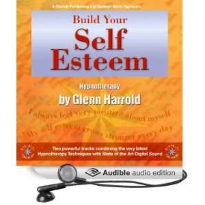   Build Your Self Esteem (Audible Audio Edition) Glenn Harrold Books