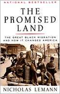   The Promised Land The Great Black Migration and How 