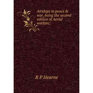   war, being the second edition of Aerial warfare; R P Hearne Books