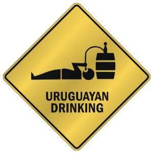  ONLY  URUGUAYAN DRINKING  CROSSING SIGN COUNTRY URUGUAY 