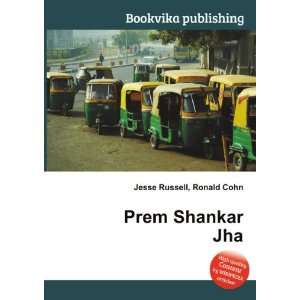  Prem Shankar Jha Ronald Cohn Jesse Russell Books