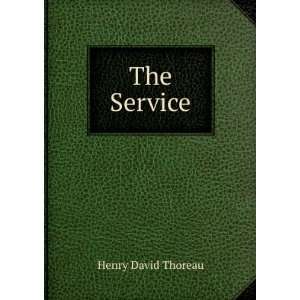  The Service Henry David Thoreau Books
