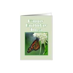 Happy Birthday, Thea, Monarch Butterfly on White Milkweed Flower Card