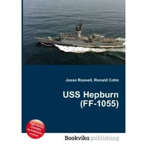  USS Hepburn (FF 1055) Ronald Cohn Jesse Russell Books