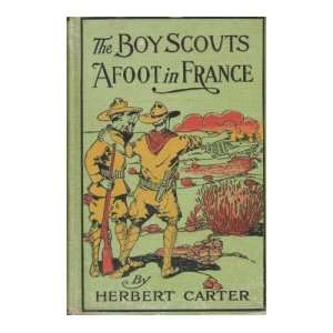  The Boy Scouts Afoot in France Herbert Carter Books