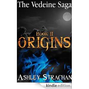 The Vedeine Saga Origins Ashley Strachan  Kindle Store