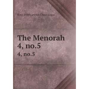    The Menorah. 4, no.5 Jewish Chautauqua Bnai Brith Books