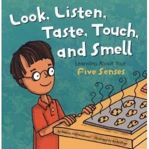 , Taste, Touch, and Smell Learning About Your Five Senses (Amazing 