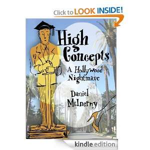 High Concepts A Hollywood Nightmare Daniel McInerny  