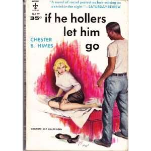  If He Hollers Let Him Go Chester Himes Books