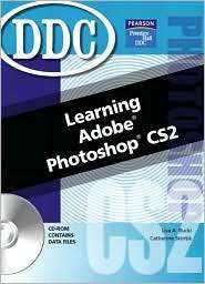   Photoshop CS2, (0131870467), Lisa Bucki, Textbooks   