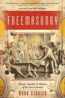    Freemasonry by Mark Stavish, Llewellyn Worldwide, Ltd.  Paperback