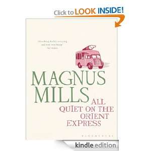 All Quiet on the Orient Express reissued Magnus Mills  