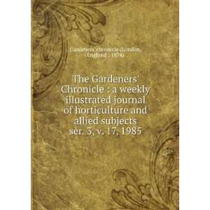  Gardeners Chronicle  a weekly illustrated journal of horticulture 