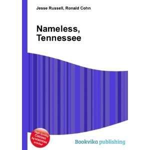  Nameless, Tennessee Ronald Cohn Jesse Russell Books