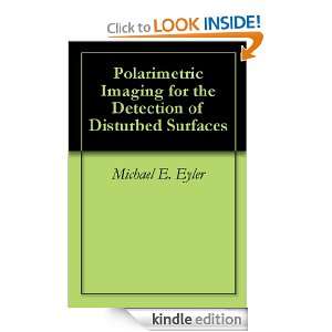 Polarimetric Imaging for the Detection of Disturbed Surfaces Michael 