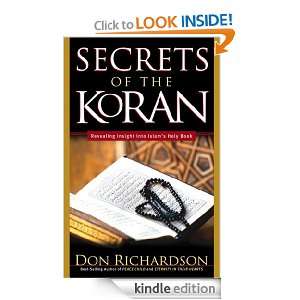The Secrets of the Koran Revealing Insights into Islams Holy Bible 