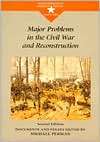 Major Problems in the Civil War and Reconstruction, (0395868491 