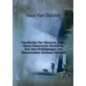   Der Mennonisten (German Edition) Isaac Van DÃ¼hren Books