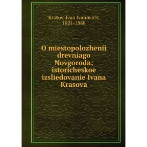   Krasova (in Russian language) Ivan Ivanovich, 1821 1888 Krasov Books