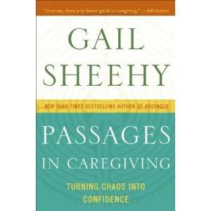   in Caregiving Turning Chaos into Confidence Undefined Books