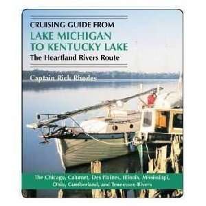  Cruising Guide From Lake Michigan to Kentucky Lake Sports 