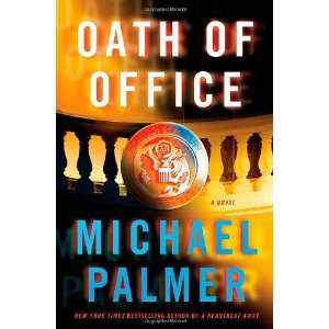  Oath of Office [Hardcover] Michael Palmer Books