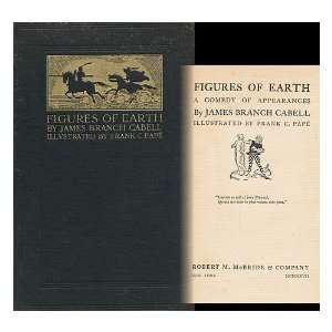    James Branch (1879 1958) . Frank C. Pape (Ill. ) Cabell Books