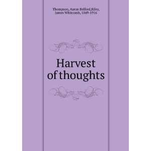   of thoughts. Aaron Belford. Riley, James Whitcomb, Thompson Books