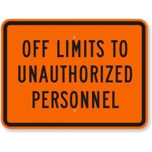  Off Limits To Unauthorized Personnel Fluorescent Orange 